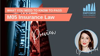 M05 - Preview - What You Need To Know (Insurance Law)