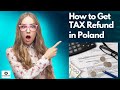 How to Get Tax Refund in Poland?