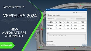 Verisurf 2024 - Feature Highlights | New Automate RPS Alignment