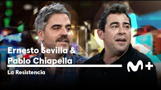 LA RESISTENCIA - Entrevista a Ernesto Sevilla y Pablo Chiapella | #LaResistencia