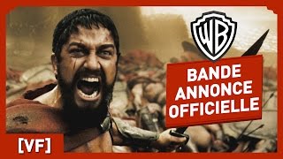 300 - Bande Annonce Officielle (VF) - Gerard Butler / Zack Snyder