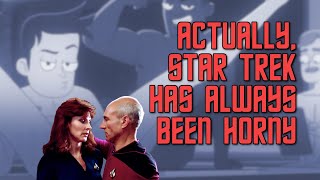 Actually, Star Trek Has Always Been Horny