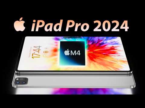Last LEAKS & RUMORS – 2024 iPad Pro M4 & iPad Air M2