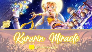 Hoshizora Rin -  Kururin MIRACLE / くるりん MIRACLE (Full, Kanji, Romaji, Eng)