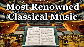 Most Renowned Classical Music Vol.1
