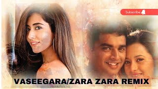Vaseegara/Zara Zara Remix | Jonita Gandhi | Harris Jayaraj | Keba Jeremiah