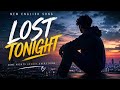 Sad Songs For Lonely Nights 🌙 | Echoes After Midnight (Official Audio)