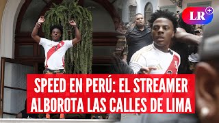 SPEED en PERÚ: famoso streamer alborotó y tuvo como guía a el Zeein | #EnVivoLR