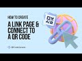 How to Create a Link Page & Connect to a QR Code