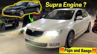 Supra Engine swapped in Skoda Superb V6 Pops and Bangs in Event | Skoda Superb V6