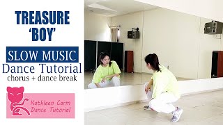 TREASURE - ‘BOY’ DANCE TUTORIAL | SLOW MUSIC + mirrored