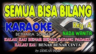 SEMUA BISA BILANG KARAOKE/TANPA VOKAL + LIRIK HD NADA WANITA  II COVER TERAS KARAOKE