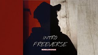 ROMAANCHAK - INTRO FREEVERSE (One Take Official Video)