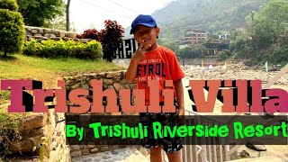 ||Trishuli Villa ||Trishuli Villa By Trishuli River Side Resort .