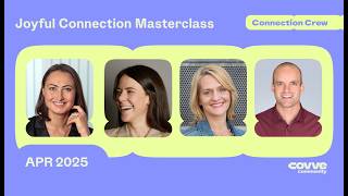 Connection Crew Masterclass - April 2025