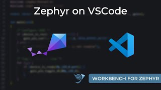 Zephyr on VSCode using the Workbench for Zephyr | Step-by-Step Tutorial