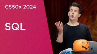 CS50x 2024 - Lecture 7 - SQL