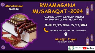 RWAMAGANA MUSABAQAT 2024//AMARUSHANWA NGARUKAMWAKA YO GUSOMA QORAN MU MUTWE // RWAMAGANA DAY 3/FINAL