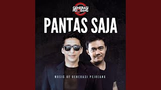 Pantas Saja