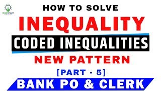 New Pattern Coded Inequalities in Reasoning Tricks For SBI PO , IBPS & SSC CGL [In Hindi] Part 5