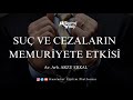 suç ve cezaların memuriyete etkileri