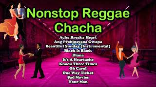 Nonstop Reggae Cha Cha | DJ John Paul Remix | Cha Cha Dance.