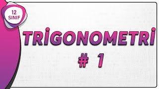 Trigonometri 1 | 12.Sınıf Matematik |  AYT Matematik #12.sınıf #trigonometri