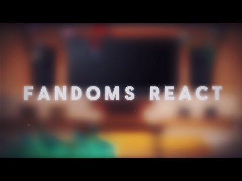Fandoms React To Each Other Season 1 Part 2 Intro Youtube