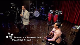 Usted es Hermosa - Fausto Miño - Autores en Vivo Ecuador