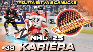 Trojitá Bitva s Canucks a Šance Dorovnat Rekord #38 | NHL 25 CZ Let's Play (Kariéra / Franchise)