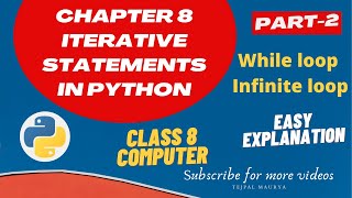 Chapter 8 Iterative statements in python | part 2 | Easy Explanation | class 8 computer