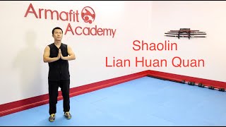 Shaolin Kungfu -  lian huan quan