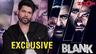 BLANK star Karan Kapadia talks about working with Sunny Deol & Akshay, his anxiety issues & more
