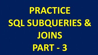 SQL Subqueries Practice Question - PART 3 | SQL interview questions #sqlsubquery