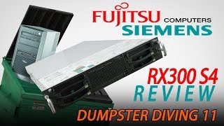 Dumpster Diving - Fujitsu Siemens RX300 S4 Server Review