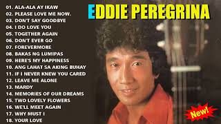Eddie Peregrina Best Songs Full Album - Eddie Peregrina Nonstop Opm Classic Song - Filipino Music