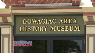 Experience Michiana - Dowagiac Area History Museum