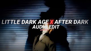 little dark age x after dark - mgmt, mr. kitty [edit audio]