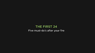 Day 1 - The First 24: Five things you must do after a fire
