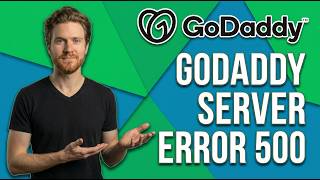 Fix GoDaddy Server Error 500 [Quick Troubleshooting Guide]