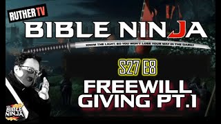 BIBLE NINJA S27 | TITHES AND FREE-WILL GIVING PT1