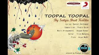 Toopal Toopal | Satya Brat Kalita | New Latest Assamese Modern Song 2018