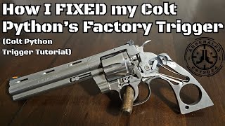How I FIXED my Colt Python's Factory Trigger (Trigger-Job Tutorial)