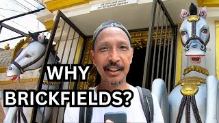 Why is it called Brickfields? Kuala Lumpur, Temples, Malaysia, Walk n Talk, Life Over 60, 64