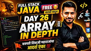 Full Stack Java Free 🥳 Day 26 | In Marathi 🔥 | Master Arrays in Depth 💯 | aadiandjava 2.0