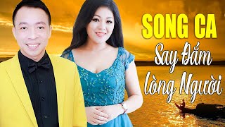 Những Bài Hát Trữ Tình Song Ca SAY ĐẮM NGƯỜI NGHE - Anh Thơ, Việt Hoàn - Nhạc Trữ Tình Quê Hương