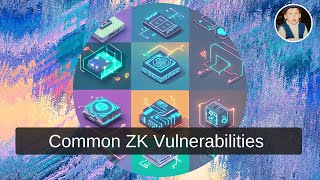 Common Zero-Knowledge Proof Vulnerabilities