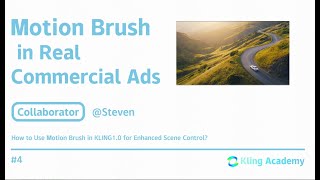 KLING Workshop | How to Use Motion Brush in KLING1.0 for Enhanced Scene Control?