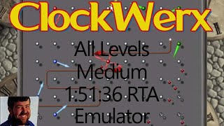 *WR* ClockWerx | Emulator | All Levels | Medium | 1:51:36 RTA