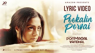 Ponmagal Vandhal - Pookalin Porvai Lyric | Jyotika | Govind Vasantha | JJ Fredrick | Suriya